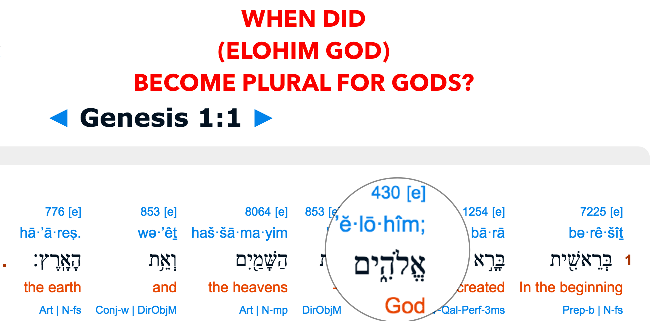 WHEN DID (ELOHIM GOD) BECOME PLURAL FOR GODS?