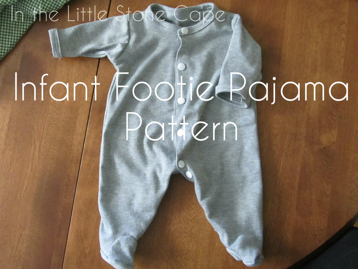 In the Little Stone Cape: Infant Footie Pajama Pattern