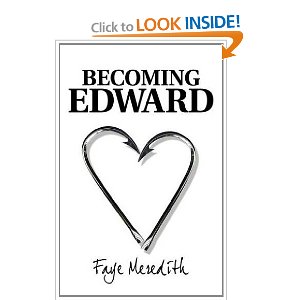 Becoming Edward by Faye Meredith