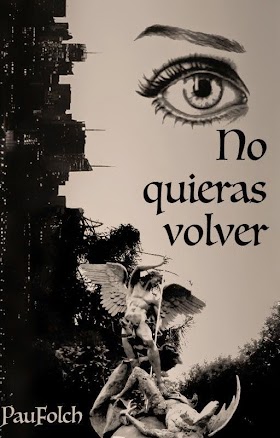 [WATTPAD] No quieras volver - PauFolch