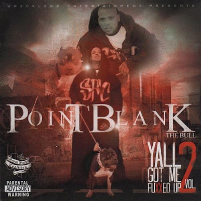 Point Blank – Yall Got Me Fuxxed Up Vol. 2 (2009) (192 kbps)