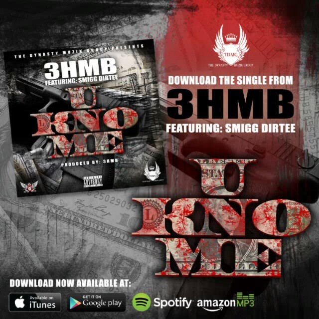 3HMB featuring Smigg Dirtee - "U Kno Me"
