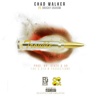 Track: Chad Walker – Trouble
