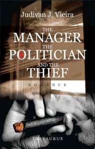 The manager, the politician and the thief