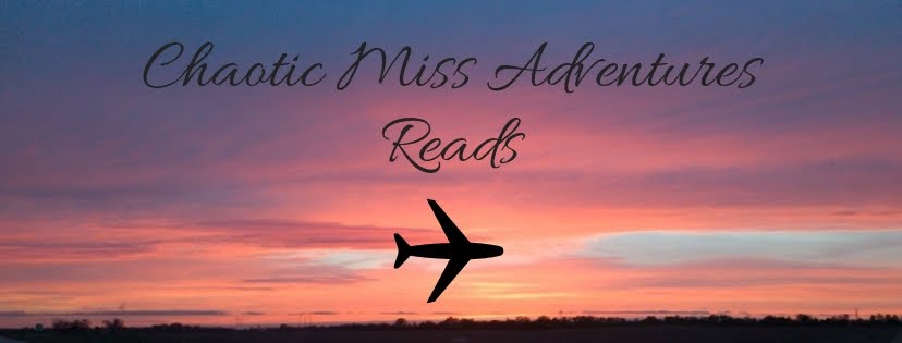 Chaotic Miss Adventure Reads