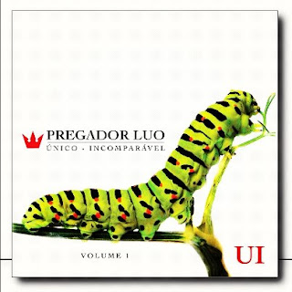 Pregador Luo - UI Único-Incomparável - Vol.1 2012