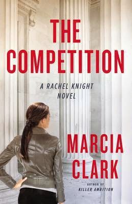 Review: The Competition (Rachel Knight #4) by Marcia Clark