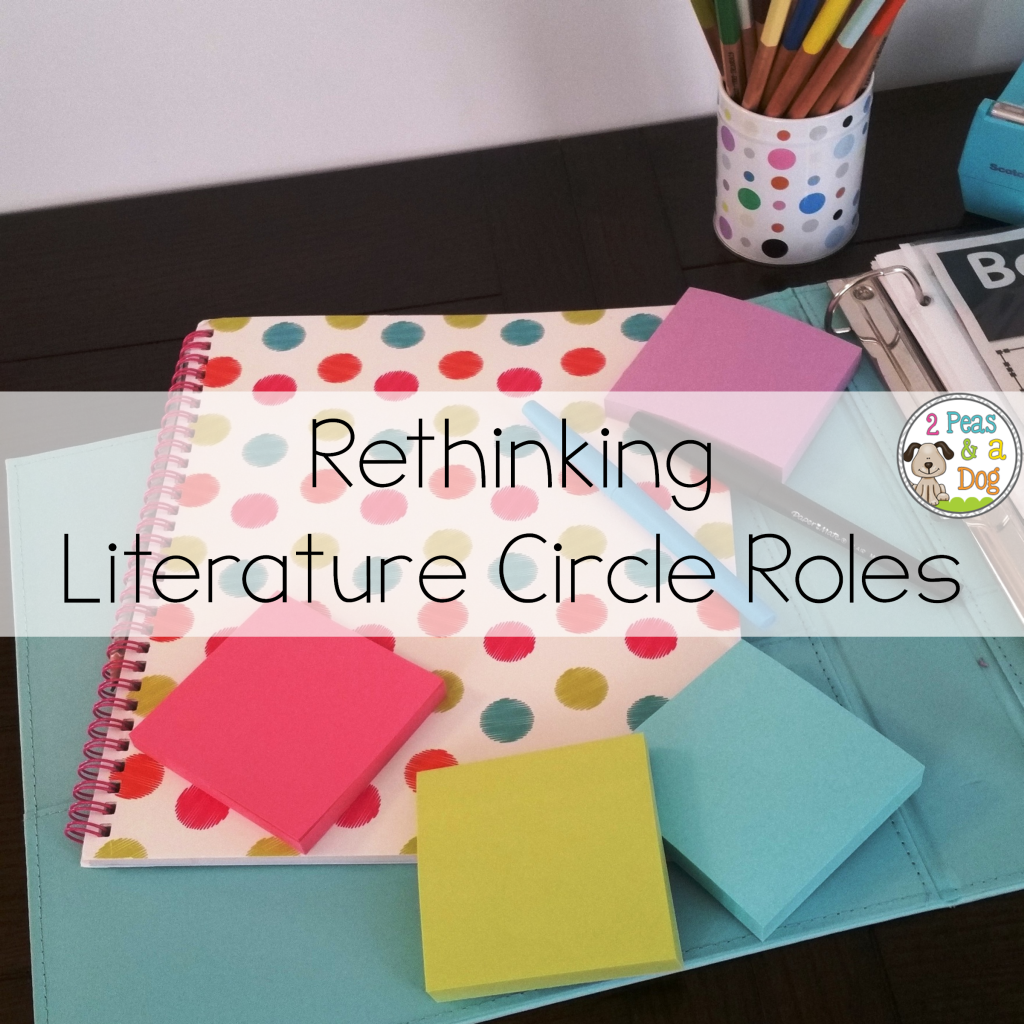 Rethinking Traditional Literature Circle Roles 2 Peas and a Dog