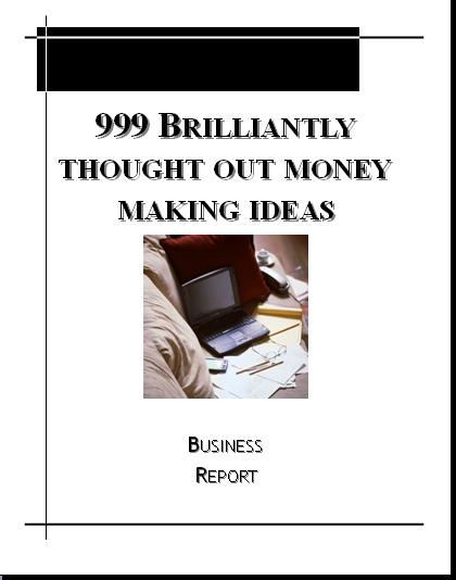 999 Brilliantly Proven  How To Make Over $100 A Day Money Ideas & More