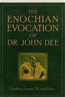 THE ENOCHIAN EVOCATION OF DR. JOHN DEE