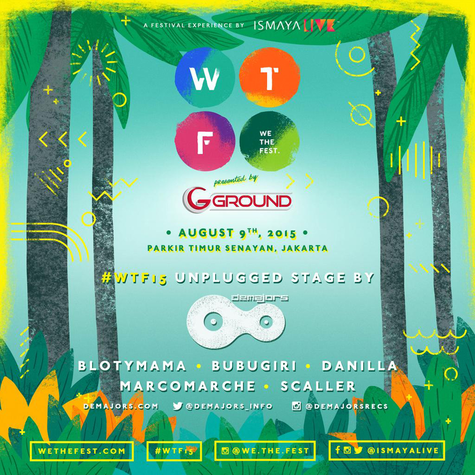 Ismaya Live Announced We The Fest 2015 featur Demajors Teza Sumendra
