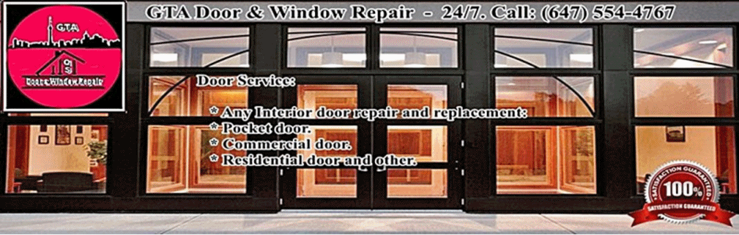 GTA QS Door & Window Repairs. Call:  (647)554-4767