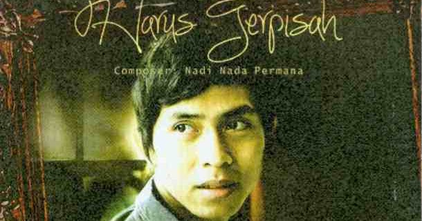 Lirik Lagu Cakra Khan Harus Terpisah Lirik Lagu Cakra Khan Harus Terpisah