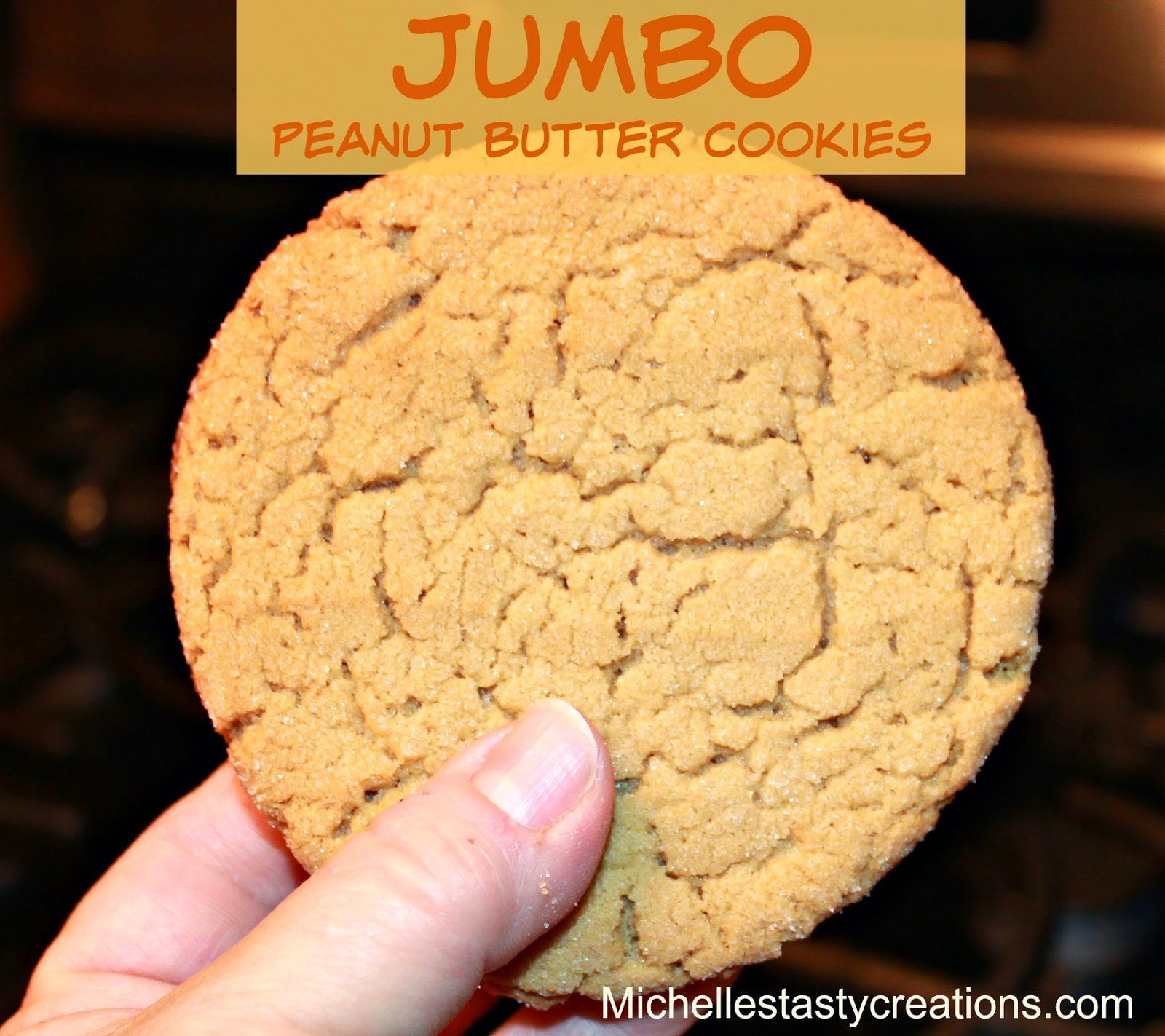 Michelle's Tasty Creations Jumbo Peanut Butter Cookies