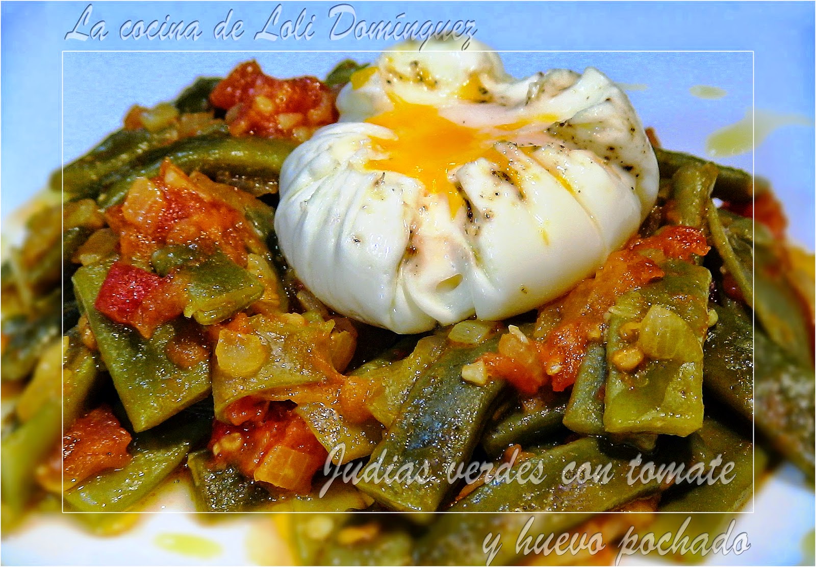 Judías Verdes Con Tomate Y Huevo Pochado
