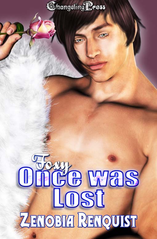 Once Was Lost (Foxy) by Zenobia Renquist