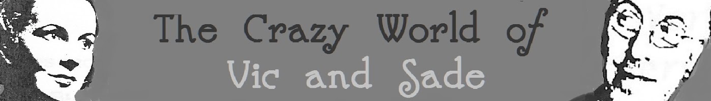 The Crazy World of Vic and Sade