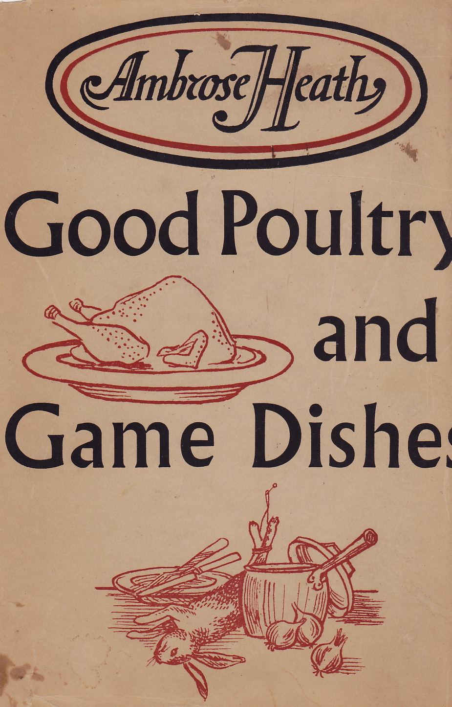 Cookbook Of The Day Good Poultry and Game Dishes