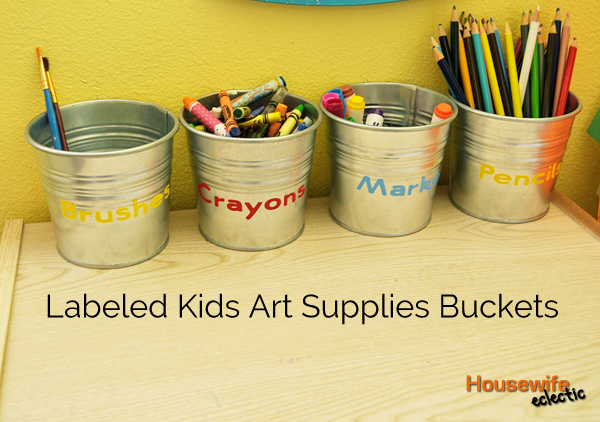 Labeled Kids Art Supplies Buckets - Housewife Eclectic