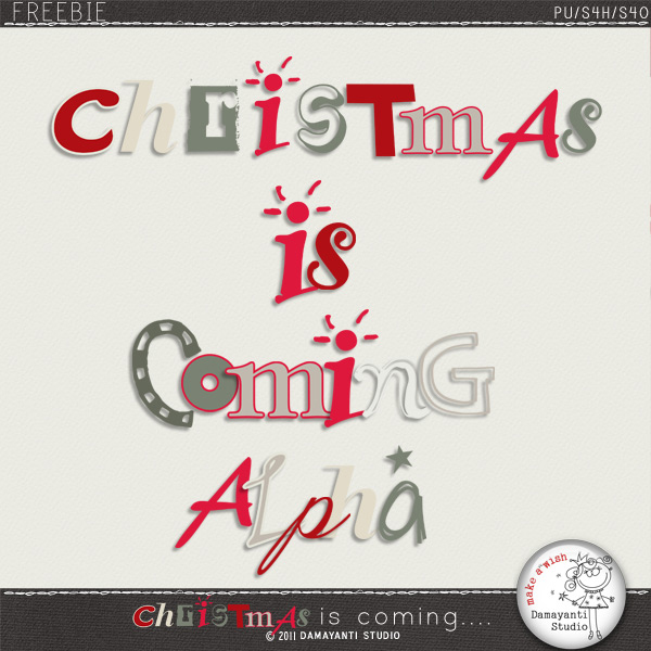 Free scrapbook alpha "Christmas is coming" from Damayanti Studio