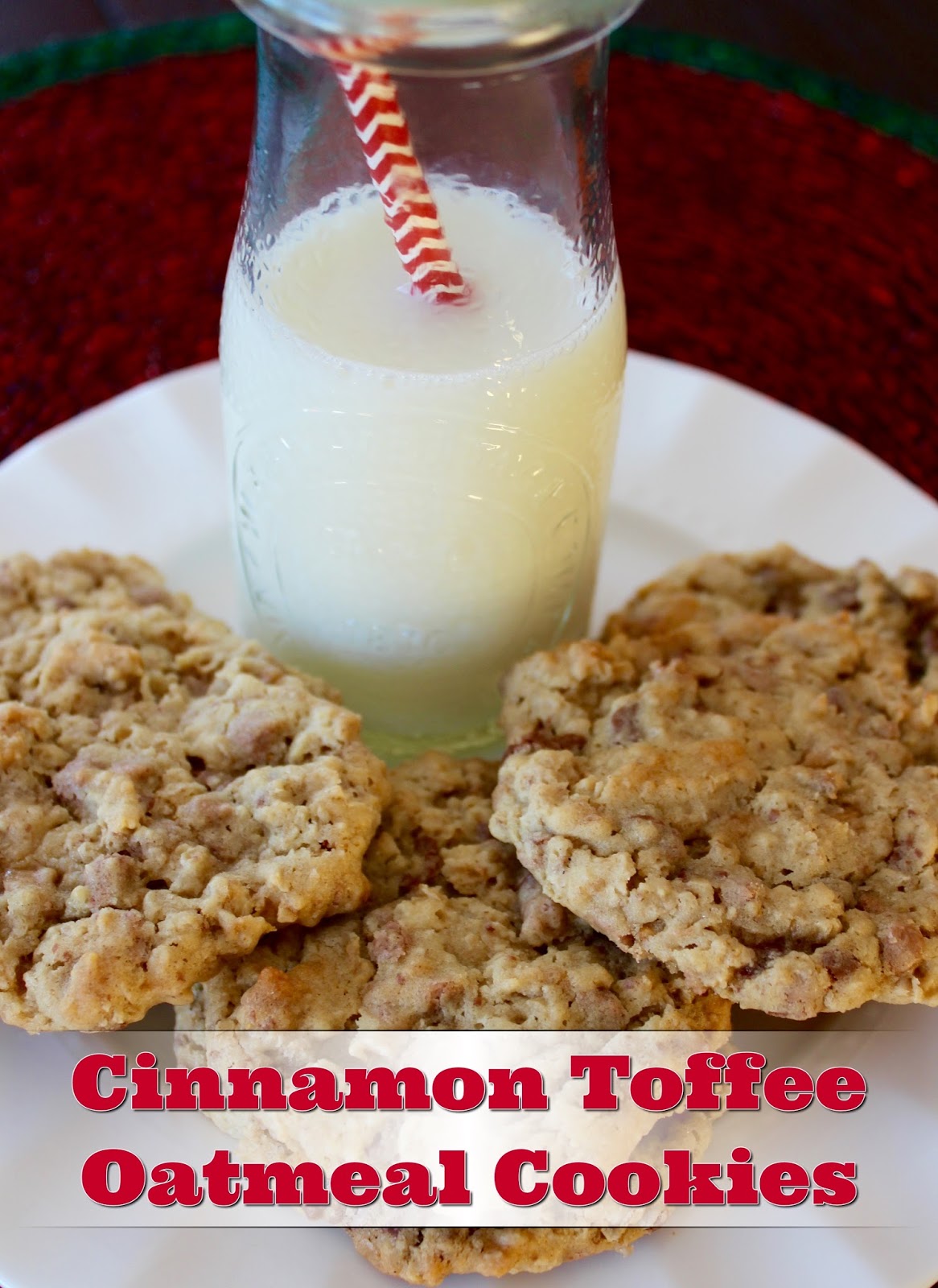 Living on Cloud Nine CINNAMON TOFFEE OATMEAL COOKIES