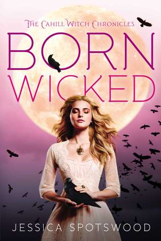 Review: Born Wicked by Jessica Spotswood