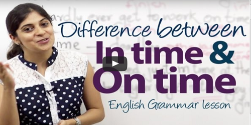 What is the difference between in time and on time Online Classes For English Learning