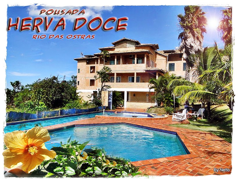 Dicas do Netto: Pousada HERVA DOCE, Rio das Ostras RJ