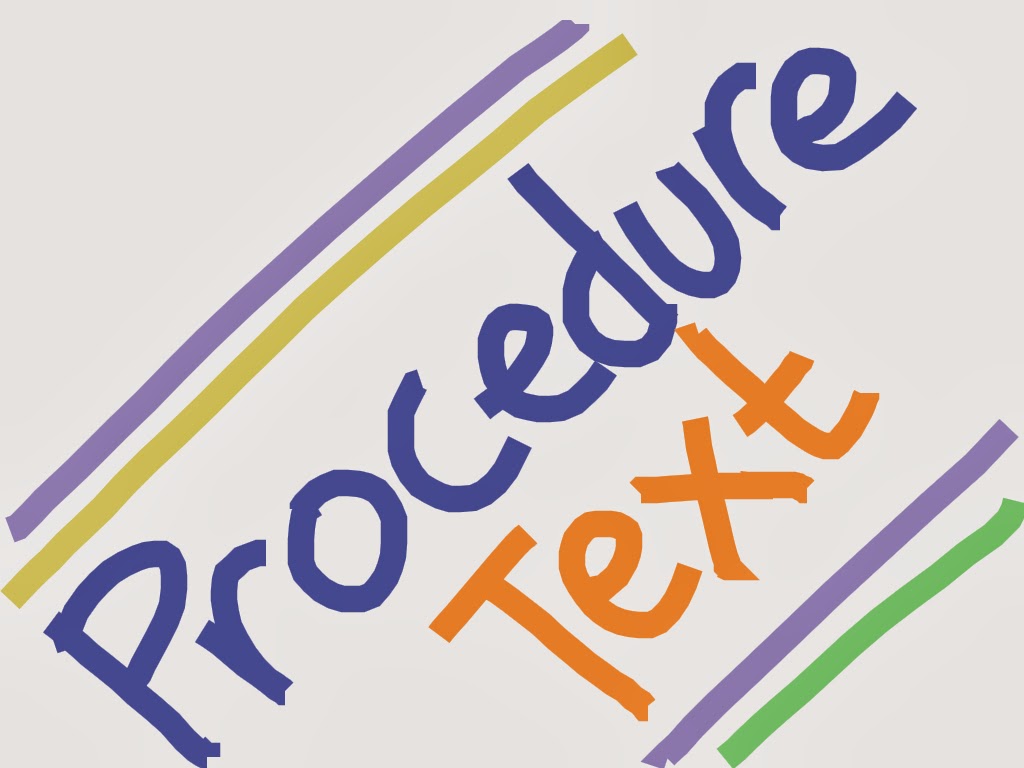 Kumpulan Contoh Procedure Text Terlengkap dan Terbaik - BRIGADE 86