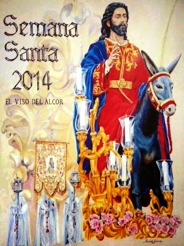 Horarios e Itinerarios Semana Santa El Viso del Alcor (Sevilla) 2014 Horarios e Itinerarios Semana Santa El Viso del Alcor (Sevilla) 2014