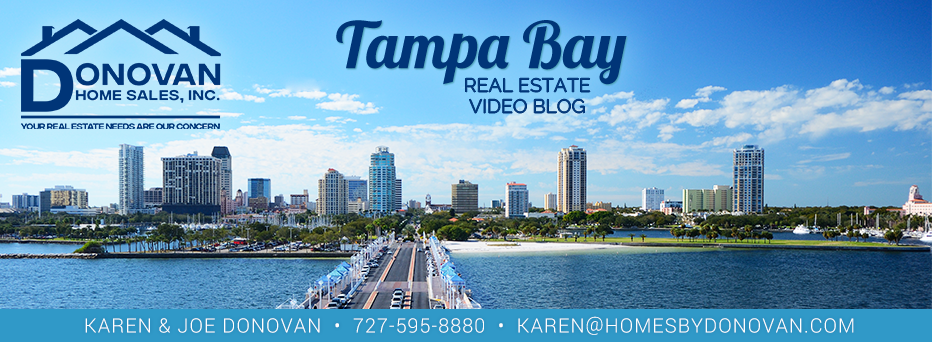 Tampa Bay Real Estate Video Blog with Karen and Joe Donovan