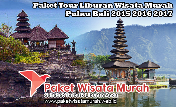 Paket Wisata Bali Murah 2018 2019 2020 2021