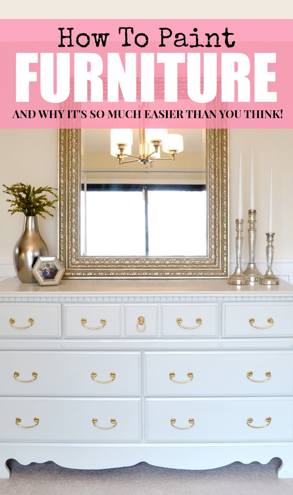 How To Paint Furniture (and why it's easier than you think