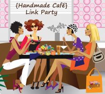 Handmade Cafe Link Party