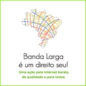 Banda Larga é um Direito Seu!