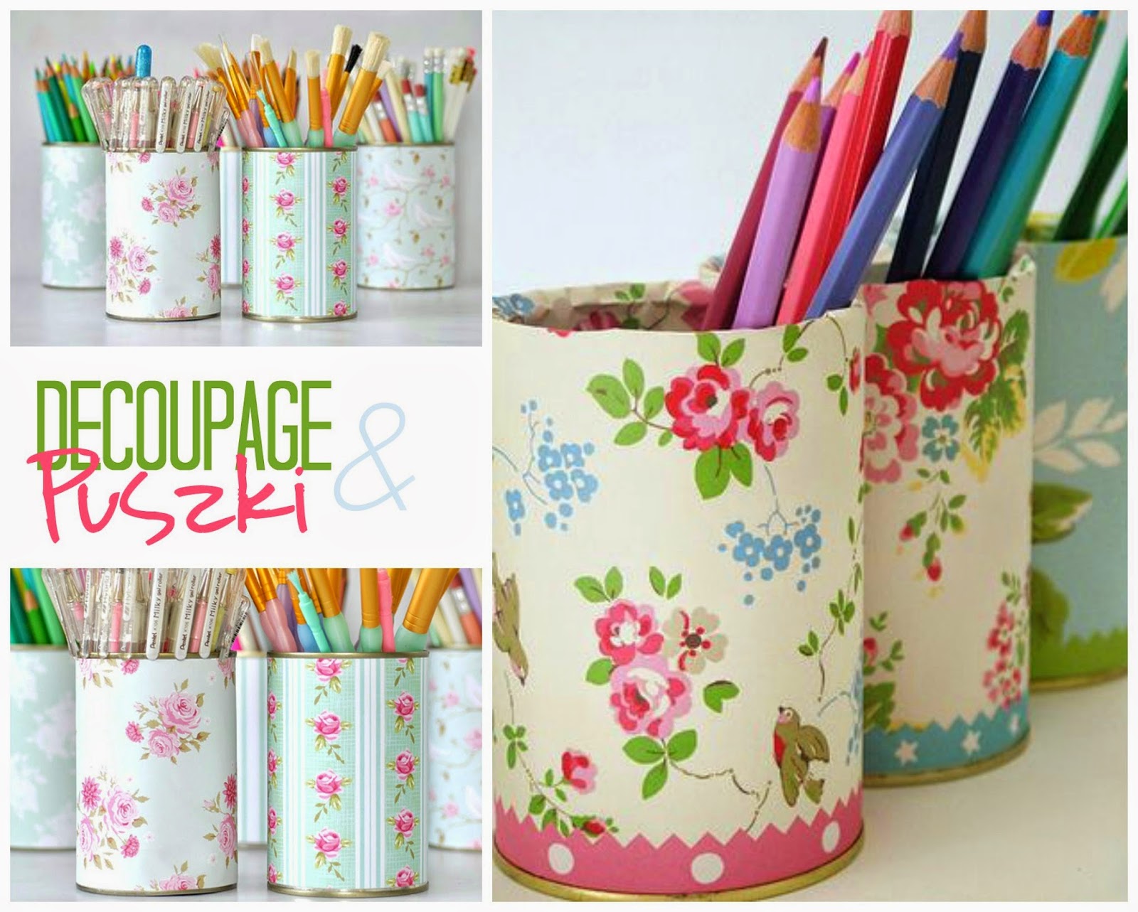 ECO MANUFAKTURA Pracownia Decoupage Piórniki decoupage z puszek