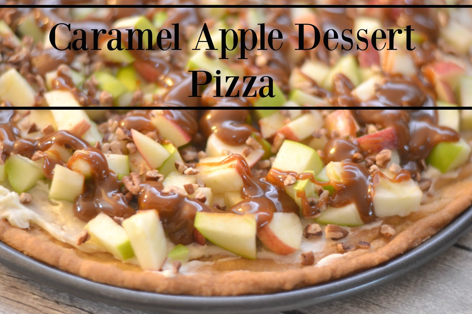 Caramel Apple Dessert Pizza Recipe Building Our Story