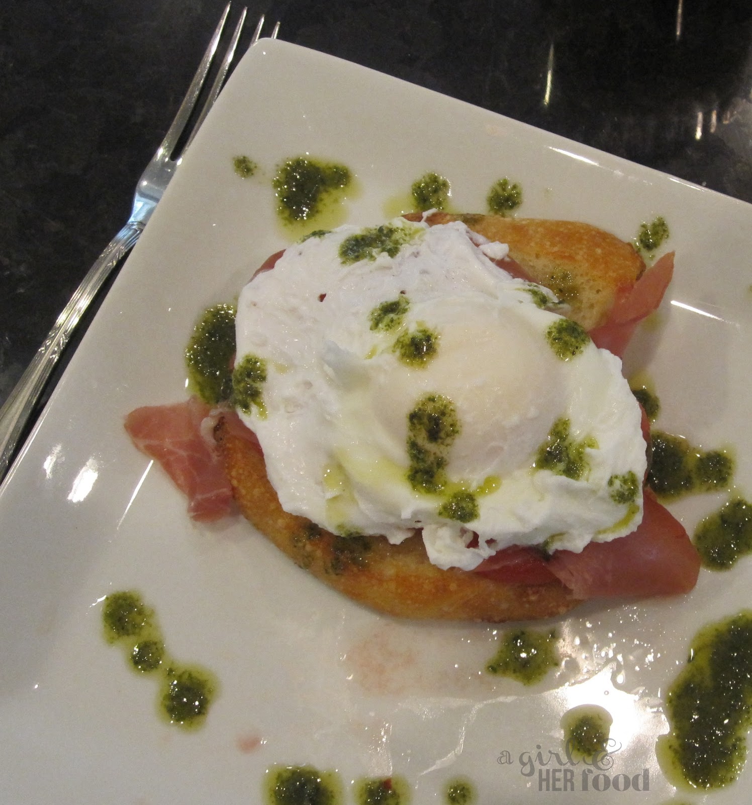 A Girl & Her Food Poached Egg, Prosciutto, Tomato & Basil Oil