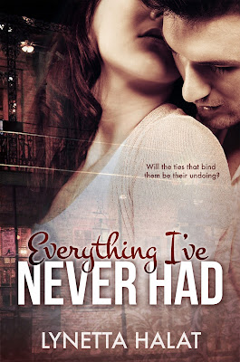 Everything I’ve Never Had by Lynetta Halat Cover Reveal & Giveaway
