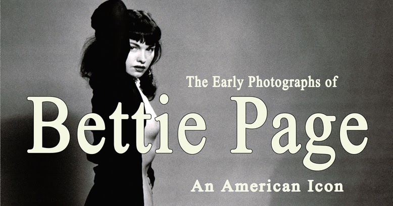 "The Early Photographs of Bettie Page" by Jack Faragasso