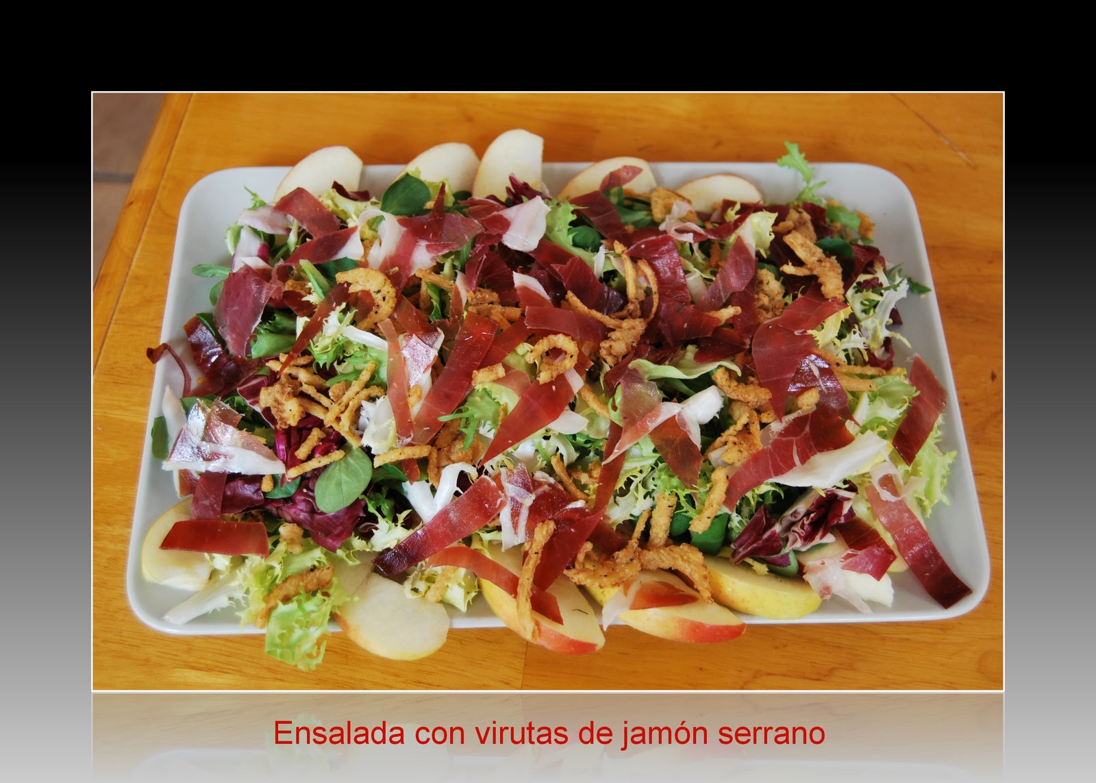 ligero y rico Ensalada con virutas de jamon serrano