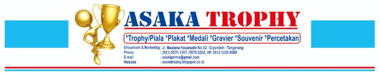 Asaka Trophy - Piala Murah - Grosir Piala - Pabrik Piala - Toko Piala - Spare Part Piala - Trophy