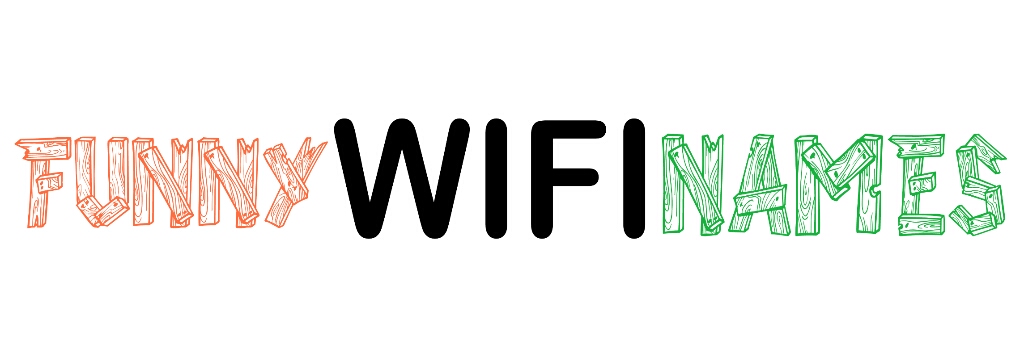 Best WiFi Names - Funny WiFi Names Collection 2018 & 2019