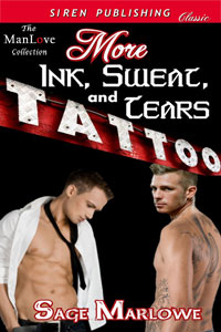 More Ink, Sweat and Tears by Sage Marlowe