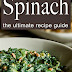 Spinach Recipes - Free Kindle Non-Fiction 