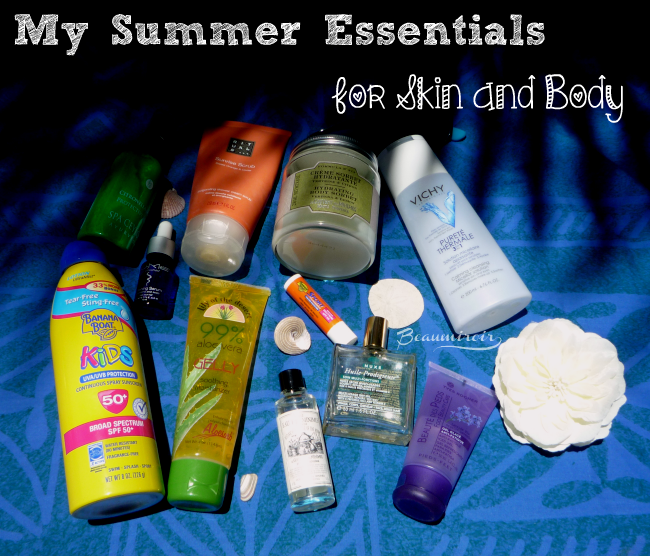 My Summer Beauty Essentials for Skin and Body: cosmetics, fragrance, hair