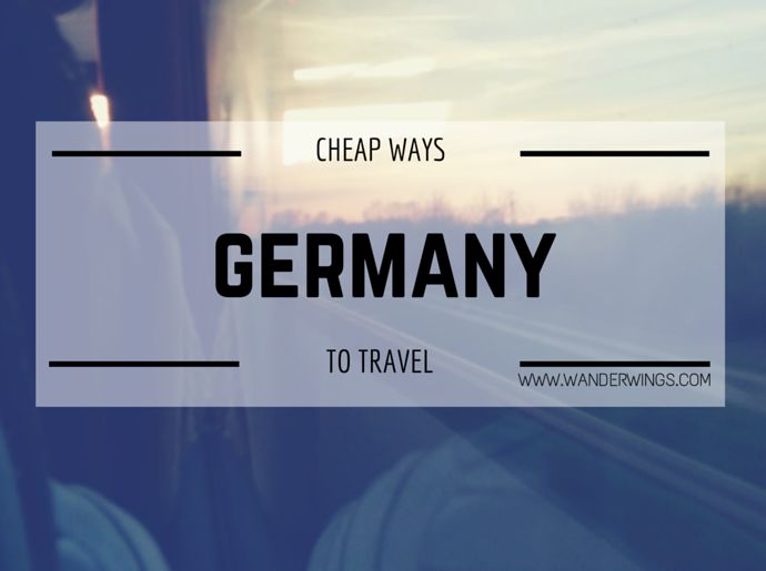Cheap Ways To Travel In Germany Wanderwings