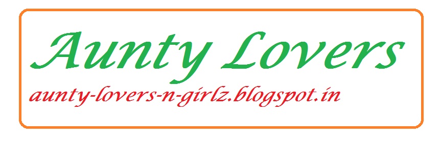 A blog for Aunty Lovers