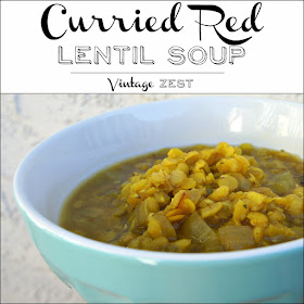 Curried Red Lentil Soup on Diane's Vintage Zest!