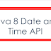 New Date & Time API in Java 8 Example